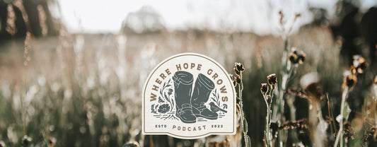 Podcast Page: Where Hope Grows