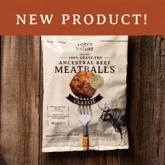 Force of Nature ancestral beef meatballs with a new product label.